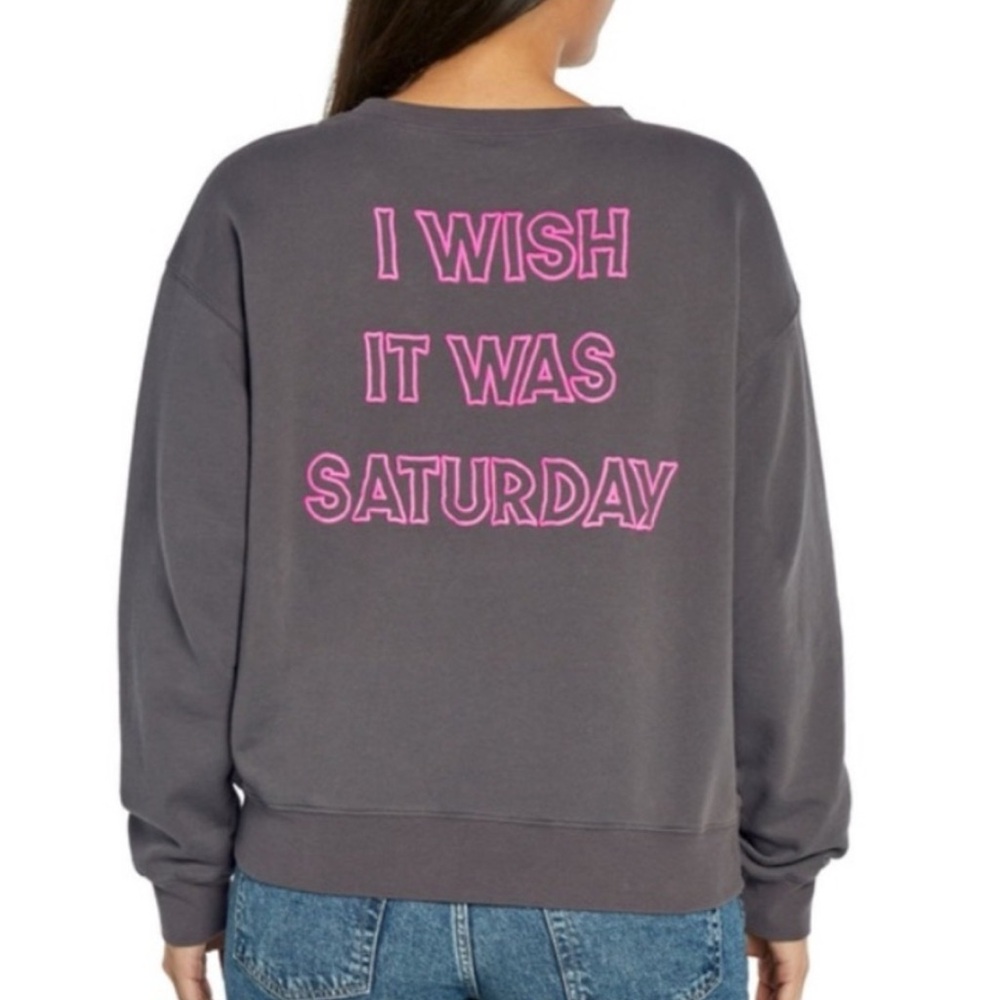 Womens wildfox sweatshirt size large grey I wish it was Saturday